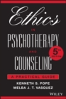 Ethics in Psychotherapy and Counseling : A Practical Guide - Book