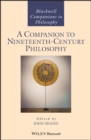 A Companion to Nineteenth-Century Philosophy - eBook