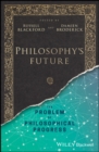 Philosophy's Future : The Problem of Philosophical Progress - Book
