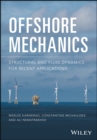 Offshore Mechanics : Structural and Fluid Dynamics for Recent Applications - eBook