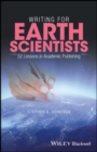 Writing for Earth Scientists : 52 Lessons in Academic Publishing - Book
