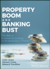 Property Boom and Banking Bust : The Role of Commercial Lending in the Bankruptcy of Banks - Book