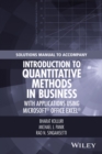 Solutions Manual to Accompany Introduction to Quantitative Methods in Business: with Applications Using Microsoft Office Excel - Book