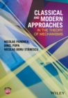 Classical and Modern Approaches in the Theory of Mechanisms - Book
