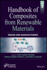 Handbook of Composites from Renewable Materials, Design and Manufacturing - eBook