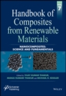 Handbook of Composites from Renewable Materials, Nanocomposites : Science and Fundamentals - eBook
