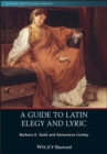 A Guide to Latin Elegy and Lyric - eBook