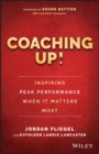 Coaching Up! Inspiring Peak Performance When It Matters Most - eBook