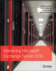Mastering Microsoft Exchange Server 2016 - Book