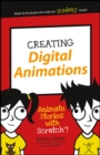 Creating Digital Animations : Animate Stories with Scratch! - eBook