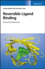 Reversible Ligand Binding : Theory and Experiment - Book