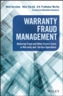 Warranty Fraud Management : Reducing Fraud and Other Excess Costs in Warranty and Service Operations - eBook