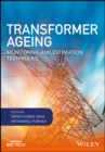 Transformer Ageing : Monitoring and Estimation Techniques - Book