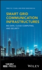 Smart Grid Communication Infrastructures : Big Data, Cloud Computing, and Security - eBook