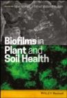 Biofilms in Plant and Soil Health - Book