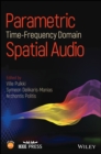 Parametric Time-Frequency Domain Spatial Audio - Book