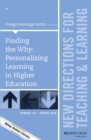 Finding the Why: Personalizing Learning in Higher Education : New Directions for Teaching and Learning, Number 145 - Book