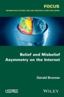 Belief and Misbelief Asymmetry on the Internet - eBook