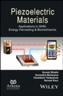 Piezoelectric Materials : Applications in SHM, Energy Harvesting and Biomechanics - Book