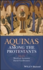 Aquinas Among the Protestants - Book