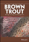 Brown Trout : Biology, Ecology and Management - eBook