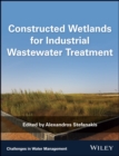 Constructed Wetlands for Industrial Wastewater Treatment - Book