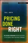 Pricing Done Right : The Pricing Framework Proven Successful by the World's Most Profitable Companies - eBook