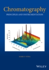 Chromatography : Principles and Instrumentation - Book