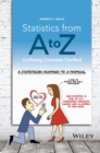 Statistics from A to Z : Confusing Concepts Clarified - eBook