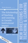 The Scholarship of Teaching and Learning in Canada: Institutional Impact : New Directions for Teaching and Learning, Number 146 - Book