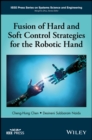 Fusion of Hard and Soft Control Strategies for the Robotic Hand - Book