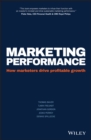 Marketing Performance : How Marketers Drive Profitable Growth - eBook