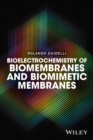Bioelectrochemistry of Biomembranes and Biomimetic Membranes - eBook