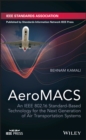 AeroMACS : An IEEE 802.16 Standard-Based Technology for the Next Generation of Air Transportation Systems - eBook
