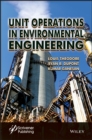 Unit Operations in Environmental Engineering - eBook