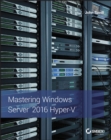 Mastering Windows Server 2016 Hyper-V - Book