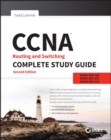 CCNA Routing and Switching Complete Study Guide : Exam 100-105, Exam 200-105, Exam 200-125 - Book