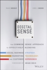 Digital Sense : The Common Sense Approach to Effectively Blending Social Business Strategy, Marketing Technology, and Customer Experience - Book