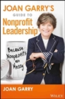 Joan Garry's Guide to Nonprofit Leadership : Because Nonprofits Are Messy - Book