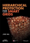 Hierarchical Protection for Smart Grids - Book