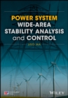 Power System Wide-area Stability Analysis and Control - eBook