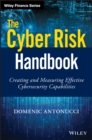 The Cyber Risk Handbook : Creating and Measuring Effective Cybersecurity Capabilities - Domenic Antonucci