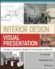 Interior Design Visual Presentation : A Guide to Graphics, Models and Presentation Methods - Book