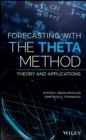 Forecasting With The Theta Method : Theory and Applications - Book