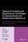 Advanced Processing and Manufacturing Technologies for Nanostructured and Multifunctional Materials III, Volume 37, Issue 5 - eBook