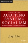 Study on the Auditing System of Socialism with Chinese Characteristics - eBook