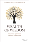 Wealth of Wisdom : The Top 50 Questions Wealthy Families Ask - eBook