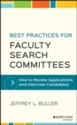 Best Practices for Faculty Search Committees : How to Review Applications and Interview Candidates - eBook
