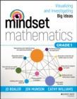 Mindset Mathematics: Visualizing and Investigating Big Ideas, Grade 1 - Book