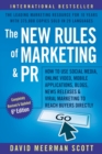 The New Rules of Marketing and PR : How to Use Social Media, Online Video, Mobile Applications, Blogs, Newsjacking, and Viral Marketing to Reach Buyers Directly - Book